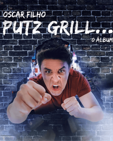 PUTZ GRILL... O ÁLBUM